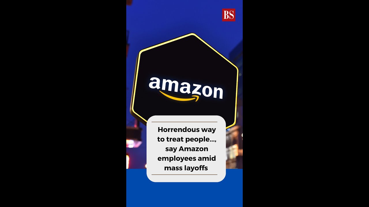 Horrendous treatment, say nervous Amazon employees amid mass layoffs