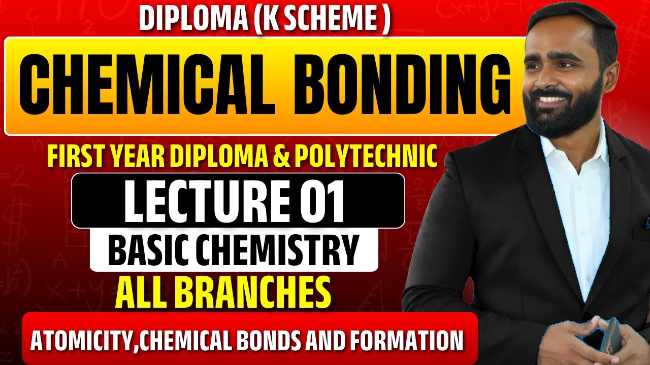 CHEMICAL BONDING|LECTURE 01|ATOMICITY|CHEMICAL BONDS AND FORMATION|FIRST YEAR DIPLOMA|PRADEEP SIR