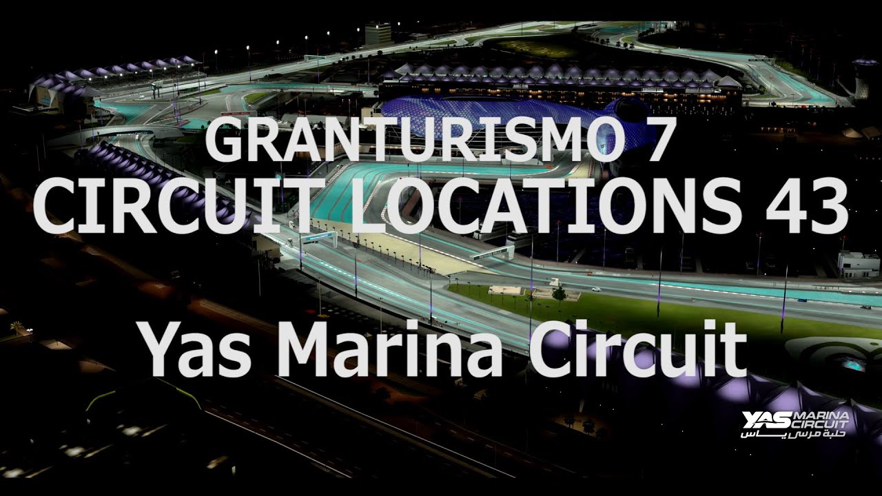 [GranTurismo7][BGV]CIRCUIT LOCATIONS 043【Yas Marina Circuit】[PlayStation5]