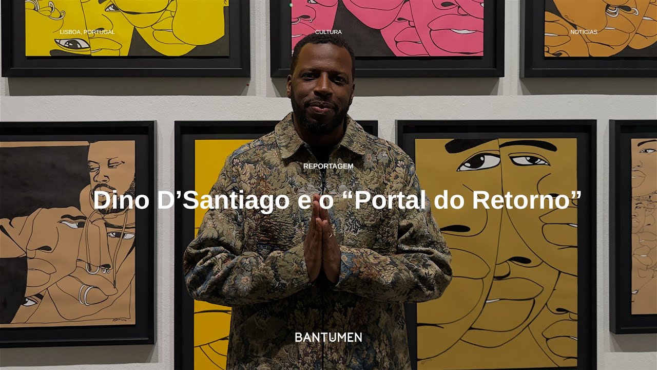 Dino D’Santiago e o “Portal do Retorno”: memória, escuta e pertença em Lisboa