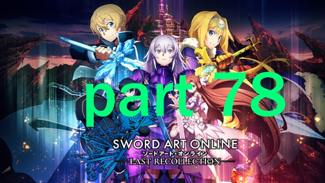 ritual of bonds pt9 sword art online last recollection part 78