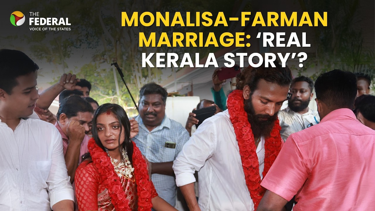 Seeking refuge, then wedding: Is Monalisa-Farman’s love the ‘real Kerala Story’? | The Federal