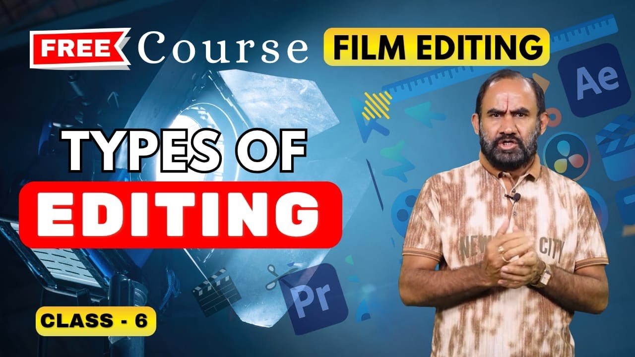 Class 6| Film Editing Course| Basics:Development Process & Filmmakers lShaft Media Academy