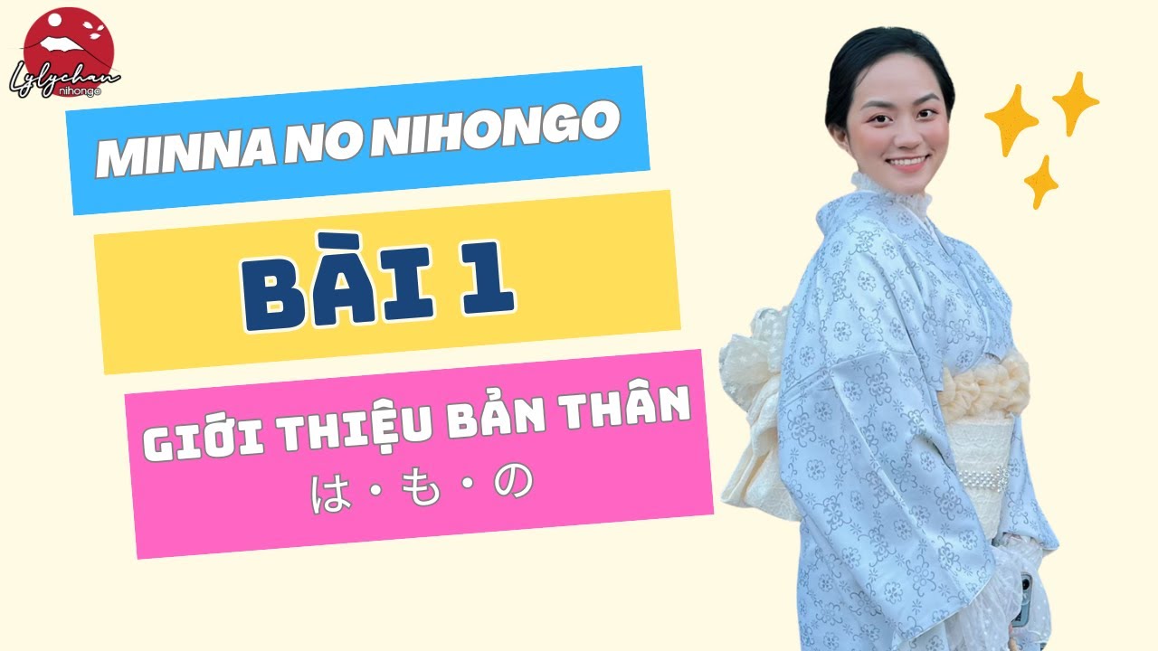 📚 [Bài 1 Minna N5] Cách chào hỏi & giới thiệu bản thân khiến người Nhật ấn tượng liền ✨