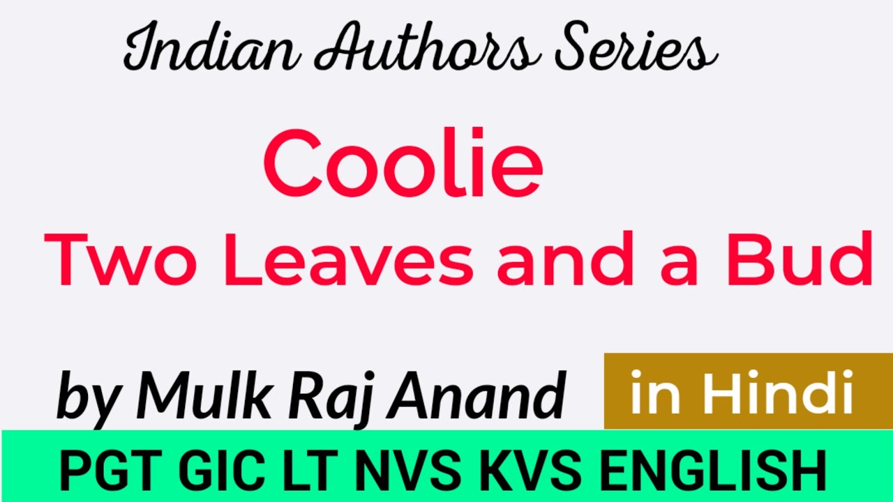 Coolie Novel by Mulk Raj Anand || Two Leaves and a Bud by Mulk Raj Anand in Hindi ||