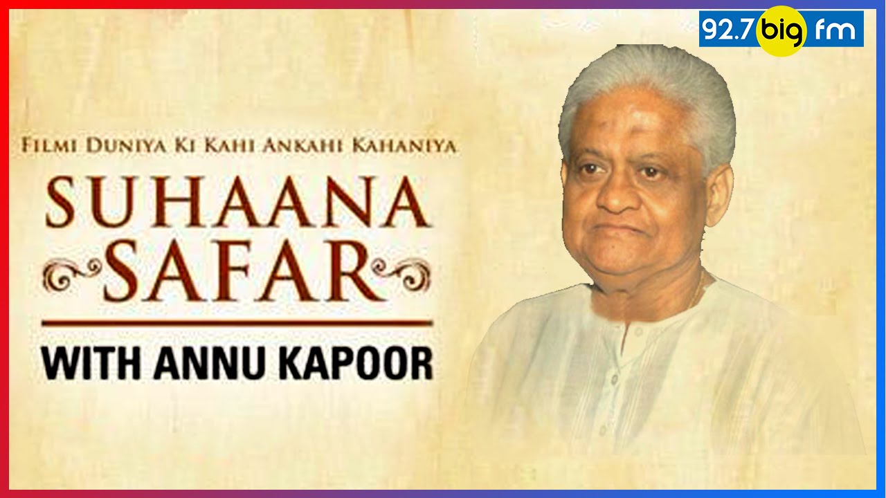 Happy Birthday Maestro Pyarelal | Suhaana Safar with Annu Kapoor
