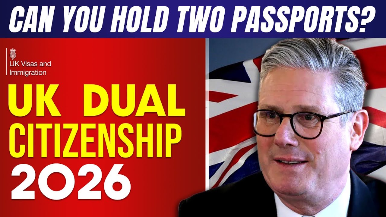 Dual Citizenship in the UK 2026: Can You Hold Two Passports? UK Immigration News