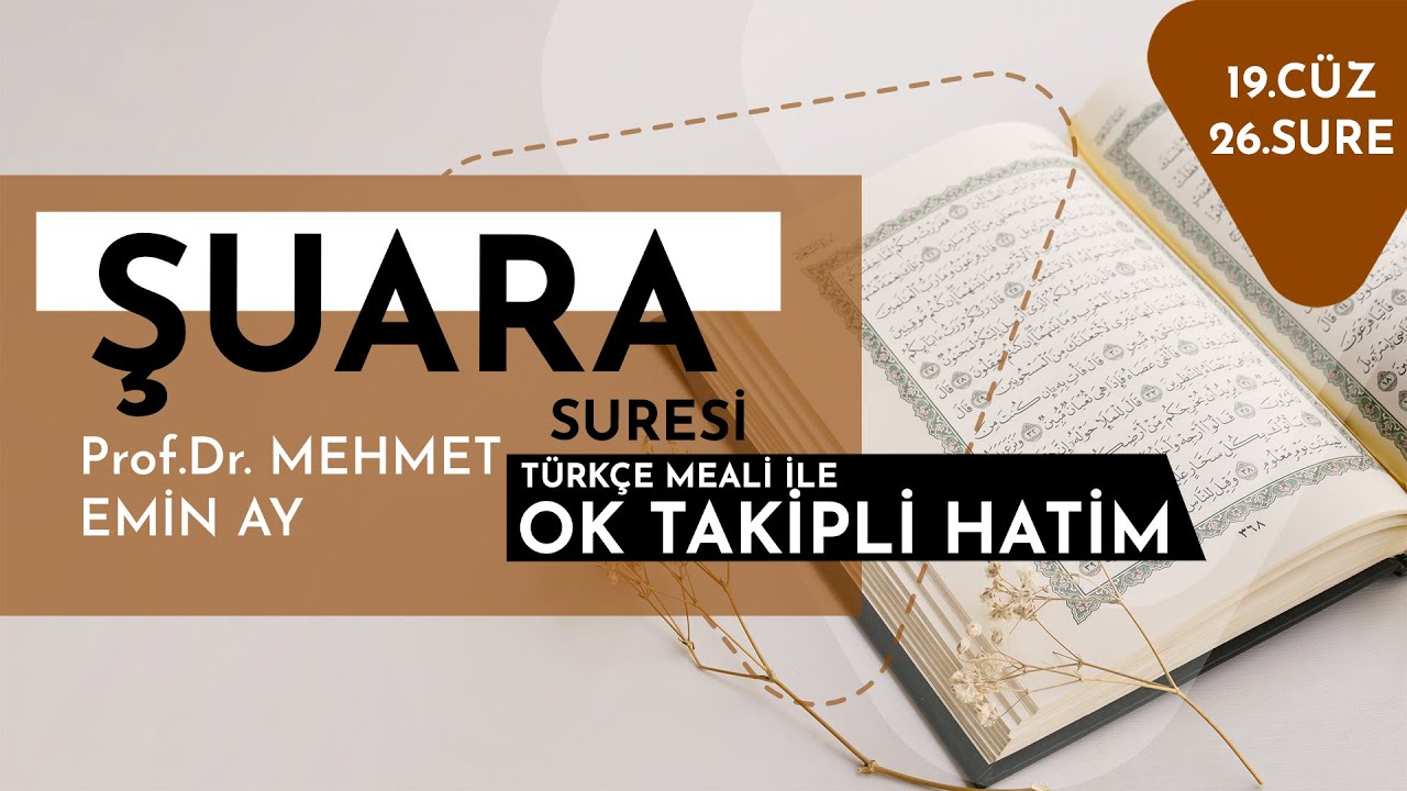 Şuara Suresi - Mehmet Emin Ay (Türkçe Meali ile Ok Takipli Hatim Tek Parça)