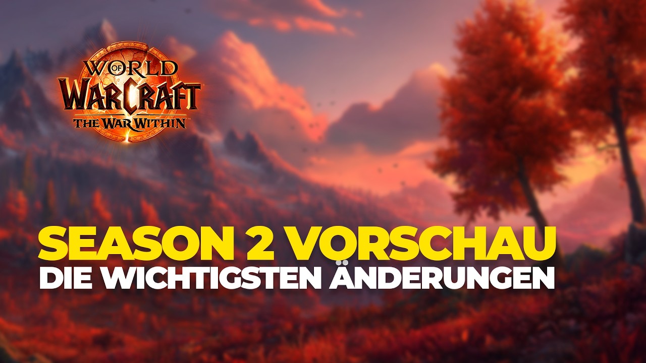 Season 2 Vorschau Patch 11.1 | Alles was du wissen musst | World of Warcraft The War Within