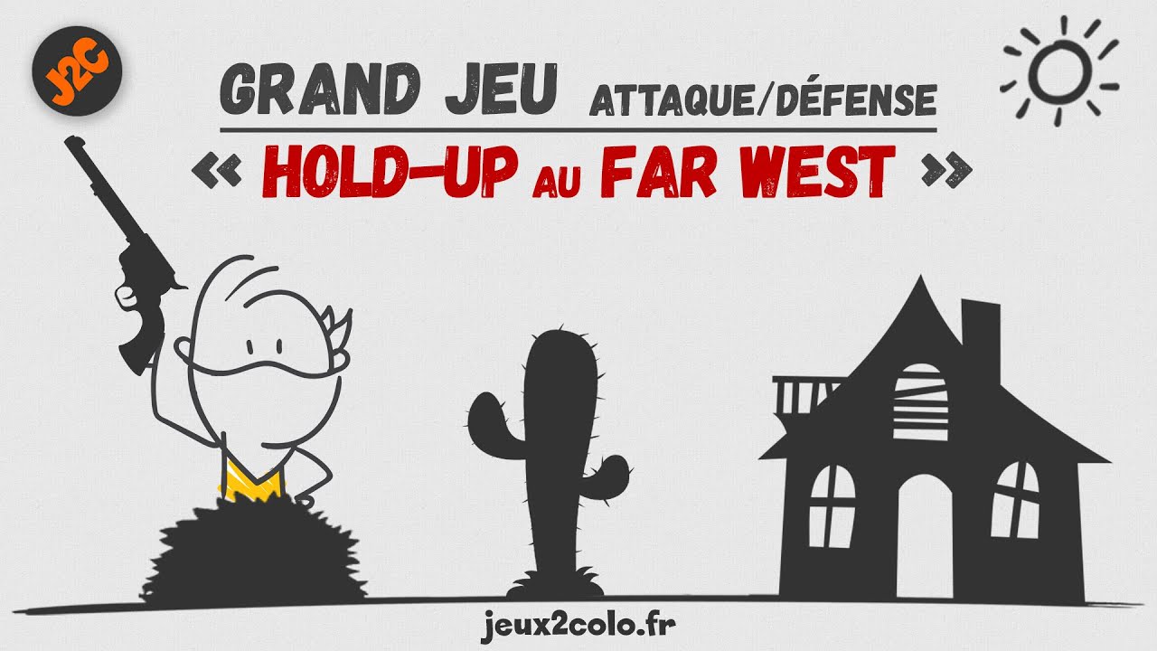 Hold-up au Far West | Grand jeu de colo