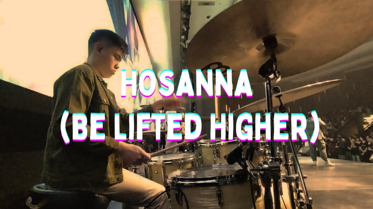 Hosanna (Be Lifted Higher) | Bryan Emilio Drum Cam