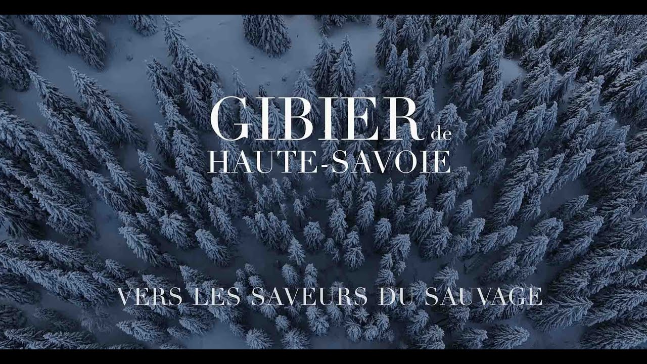 GIBIER DE HAUTE-SAVOIE - une passion qui se déguste !