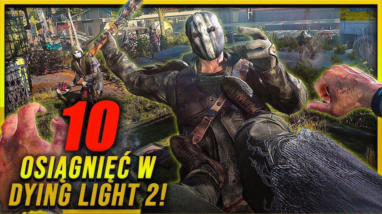 10 Najtrudniejszych Osiągnięć w Dying Light 2