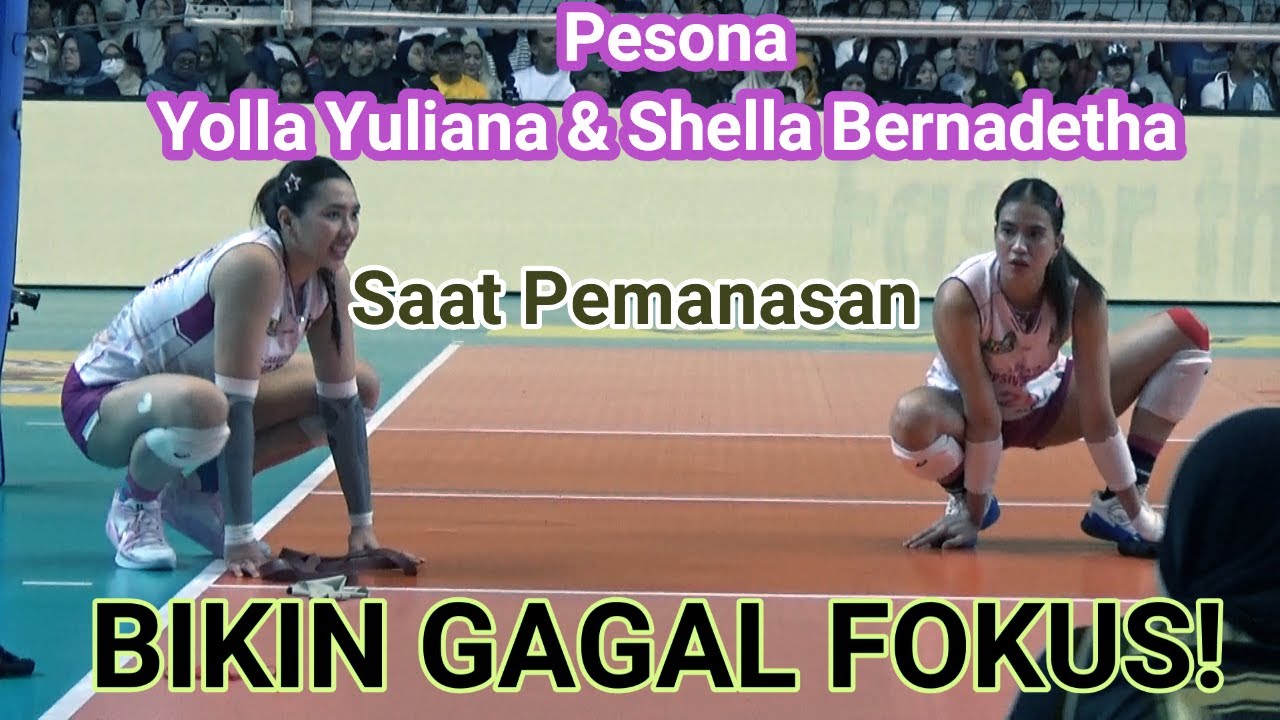 #yollayuliana #yolla #shellabernadetha PESONA YOLLA & SHELLA SAAT PEMANASAN, BIKIN GAGAL FOKUS!