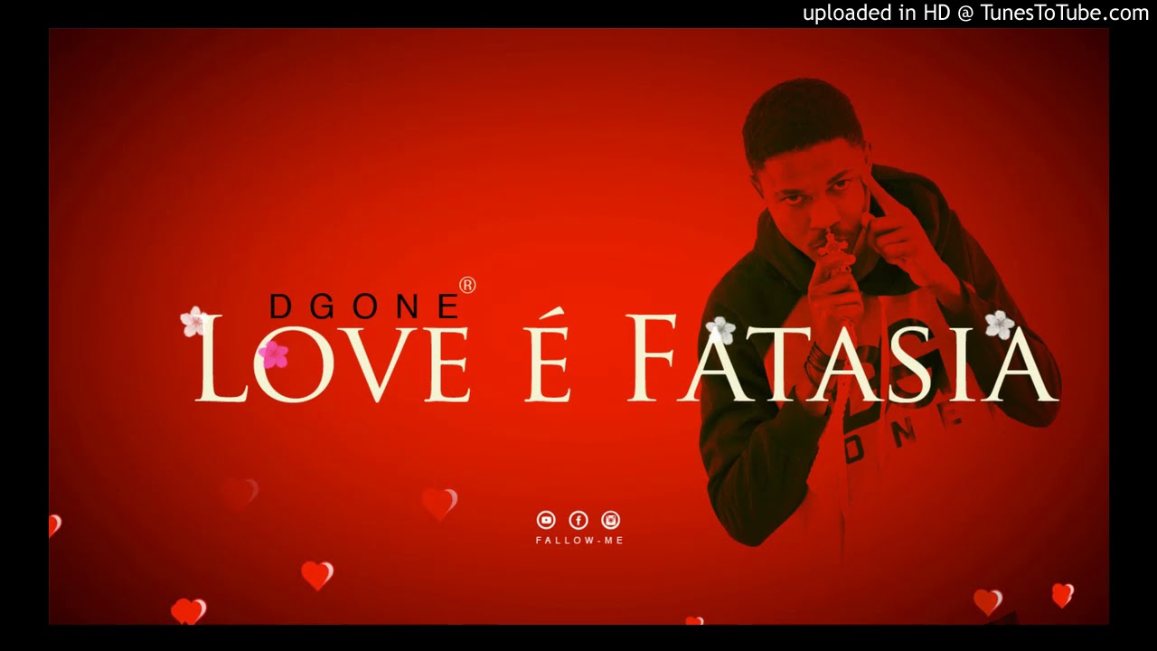 DGONE - Love é fantazia (oficial audio)