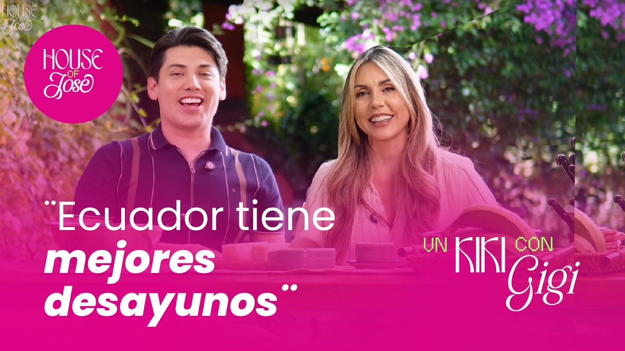¨Ecuador tiene mejores desayunos que el bolón¨ - Un Kiki con Gigi Ep6 Gisella Bayona, José Cañizares