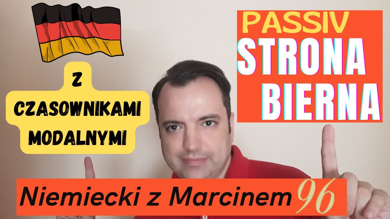 STRONA BIERNA Z CZASOWNIKAMI MODALNYMI - jak stosować PASSIV I Niemiecki online z Marcinem#odc.96