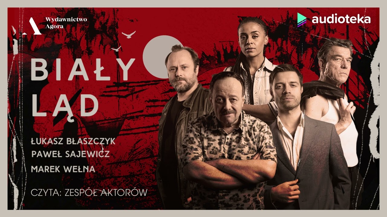 Biały ląd - audiobook | Ł. Błaszczyk, M. Wełna, P. Sajewicz (czyta: zespół lektórów)