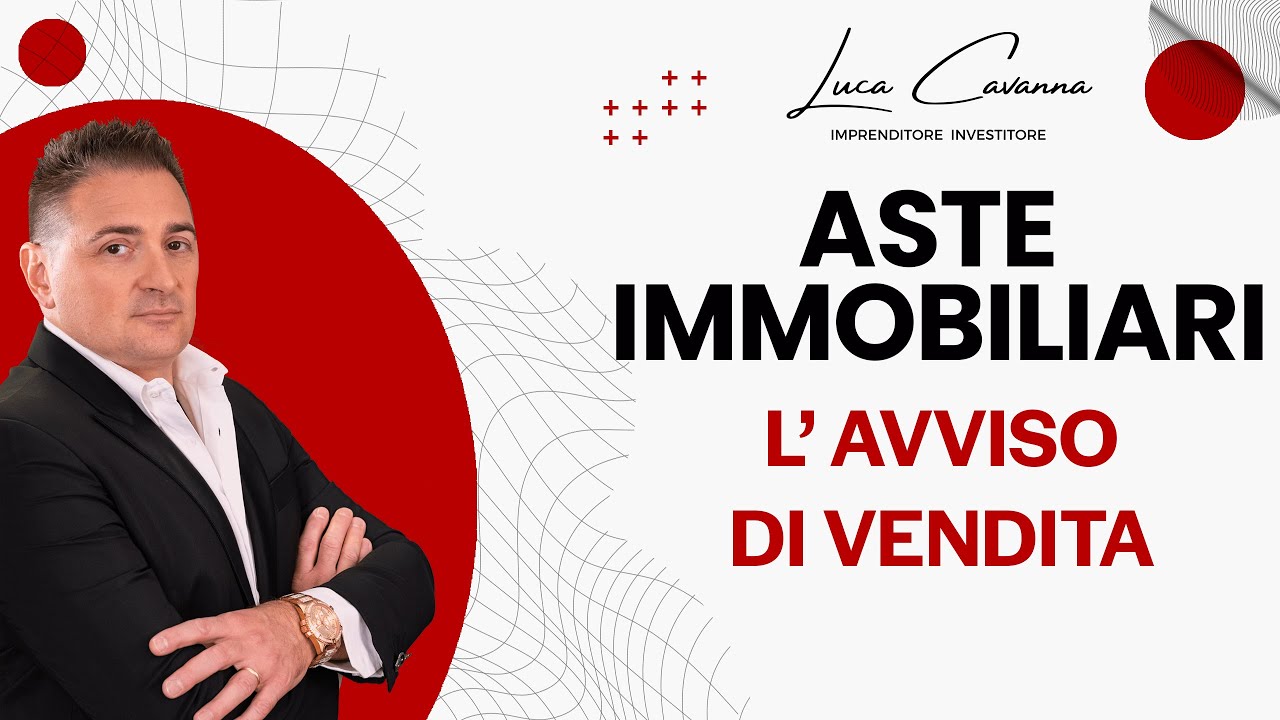 Aste Immobiliari - L&rsquo; Avviso di Vendita