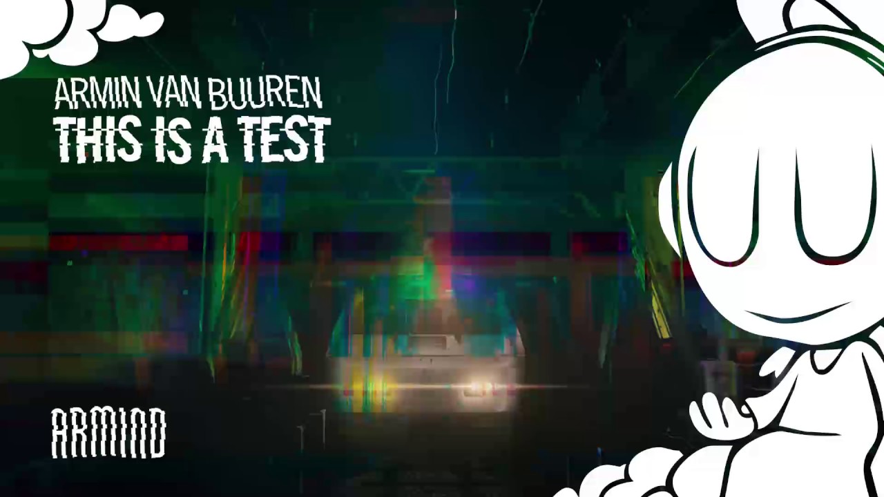 Armin van Buuren - This Is A Test (Extended Mix)