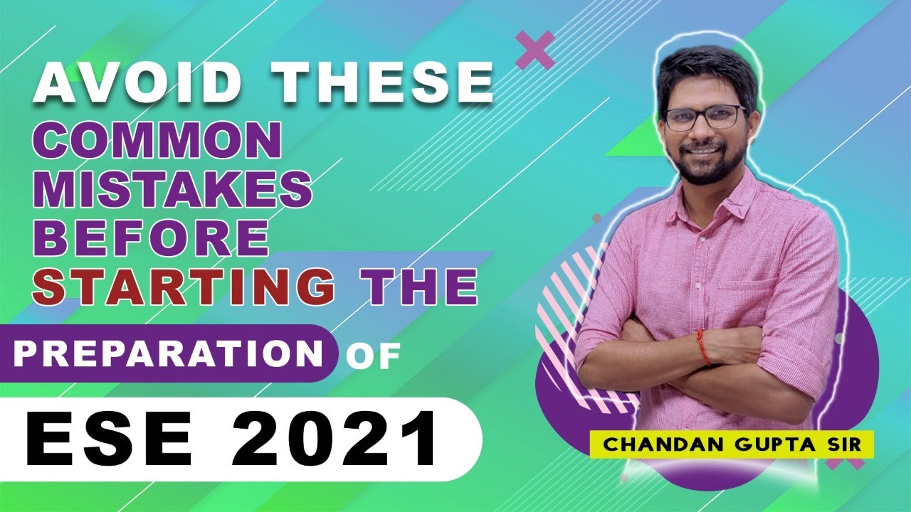 ESE - 2021 I Avoid these mistakes before starting your preparation I By EX - IES Chandan Gupta sir