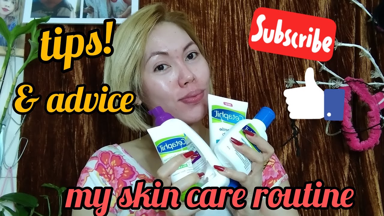My Skin care Routine Using Cetaphil(tips&advice)