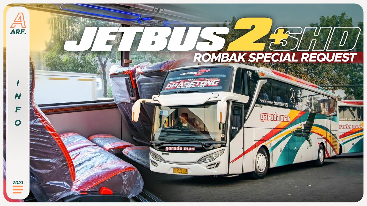 JETBUS 2+ SHD CUSTOM Pesanan Spesial PO. GARUDA MAS Rilis Dari Karoseri ADI PUTRO
