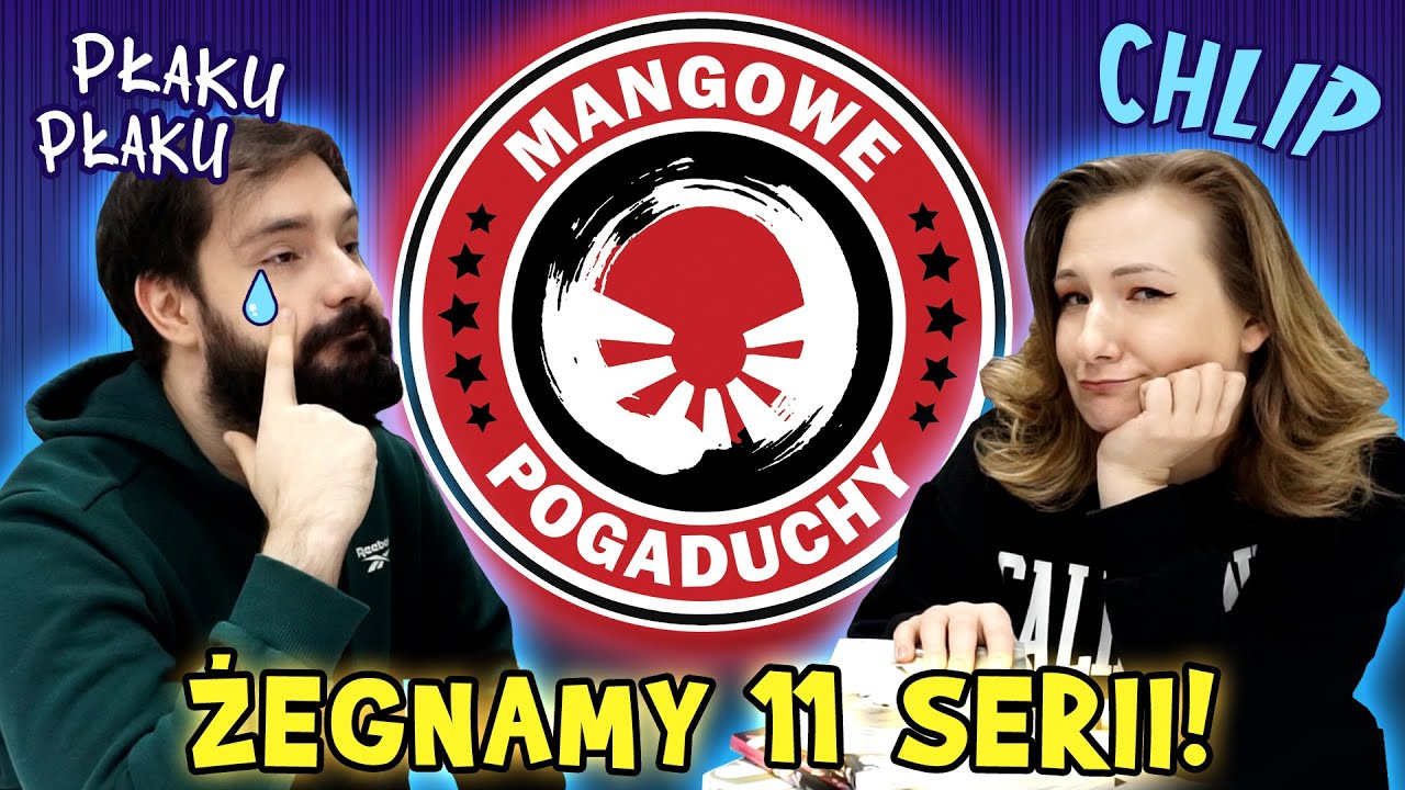 MANGOWE POGADUCHY: Żegnamy 11 serii