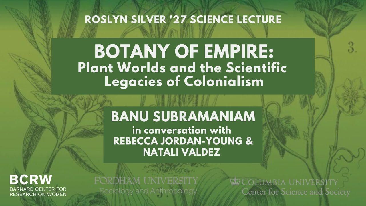 Botany of Empire: Banu Subramaniam