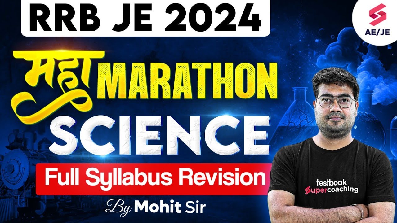 RRB JE 2024 | RRB JE Science Marathon | RRB JE 2024 Science Marathon | Mohit Sir