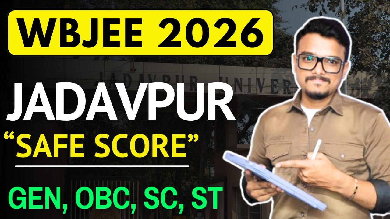 SAFE SCORE for Jadavpur University 2026 | All Branches & Categories | WBJEE 2026
