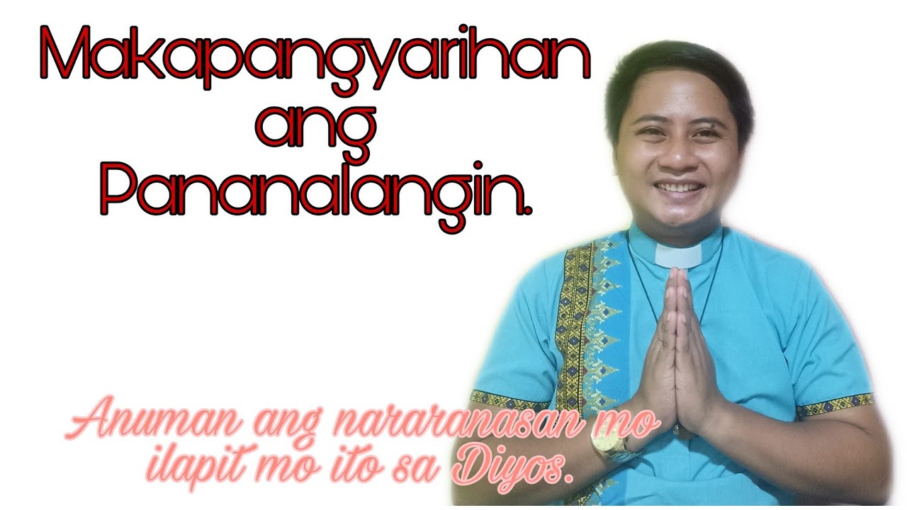 Makapangyarihan ang Pananalangin-Santiago 5:13-20