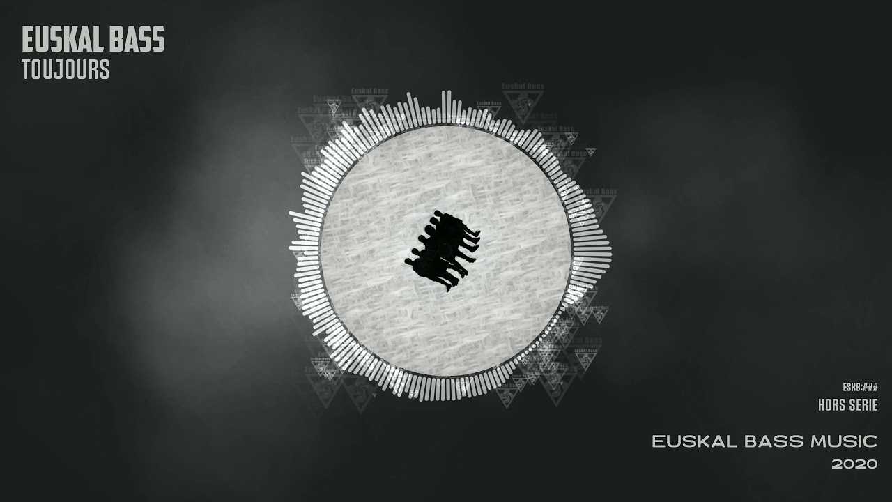 EUSKAL BASS - Toujours