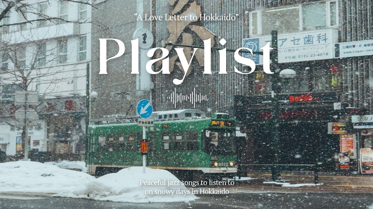 [PLAYLIST] A love letter to a snowy days in Hokkaido | Cozy jazz piano music