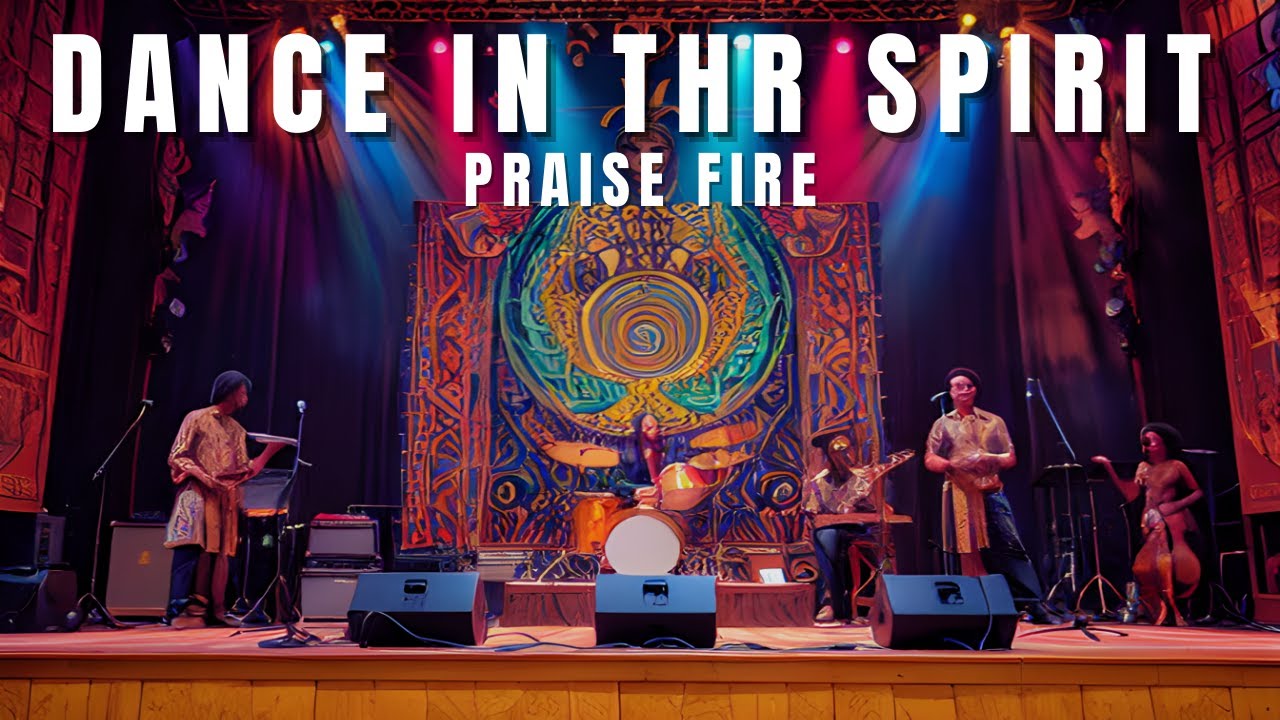 Dance in the Spirit &mdash; Feel the Joy of Worship!