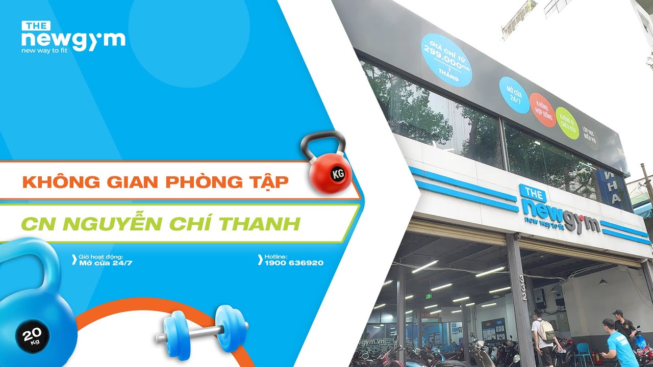 Kh&ocirc;ng Gian Chi Nh&aacute;nh The New Gym Nguyễn Ch&iacute; Thanh