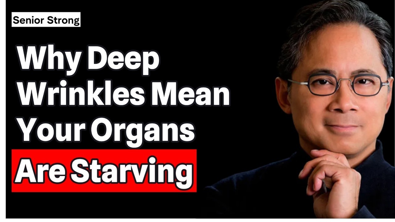 Seniors: Why Deep Wrinkles Mean Your Organs Are Starving (6 Nutrients To Fix It) | Dr. William Li