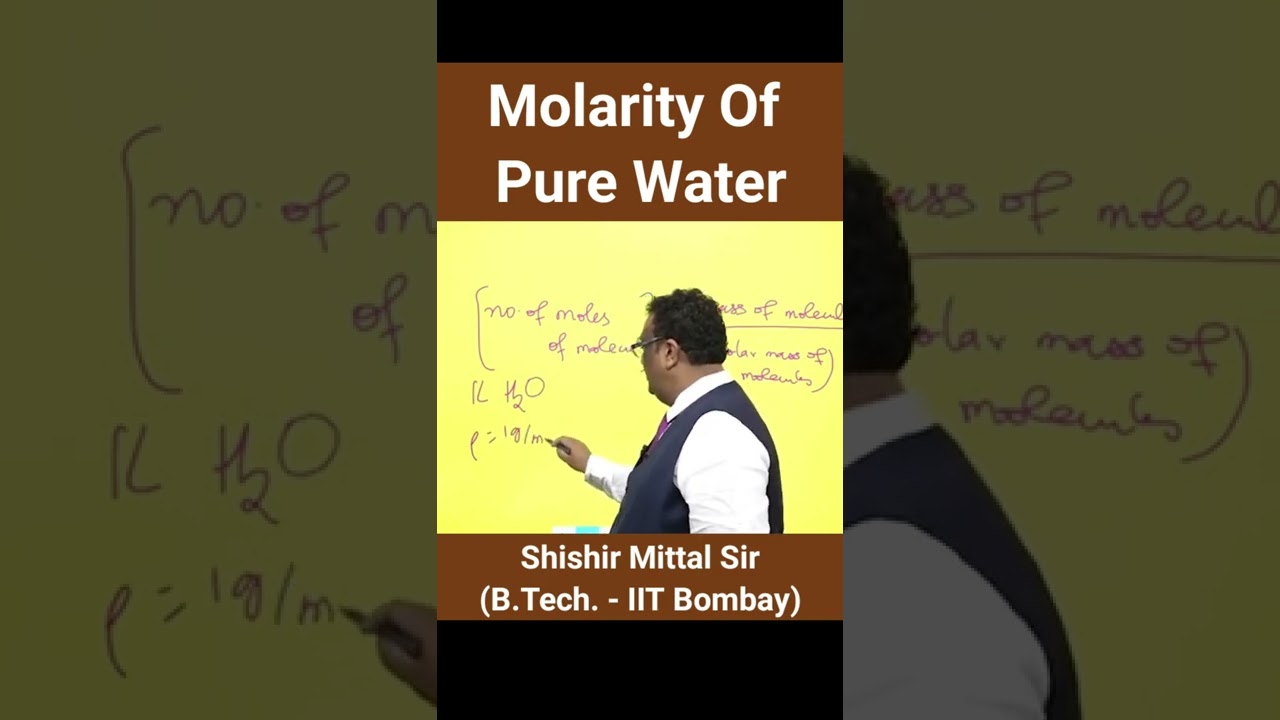 Molarity Of Pure Water by @shishirmit #chemistry #ytshorts #molarity #smsir #ytindia #shortsfeed