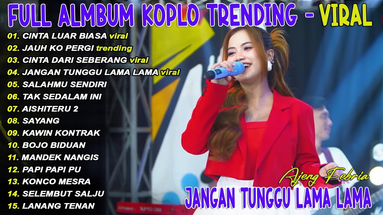 JANGAN TUNGGU LAMA LAMA AJENG FEBRIA FULL ALBUM TERBARU - POPULER! 2026