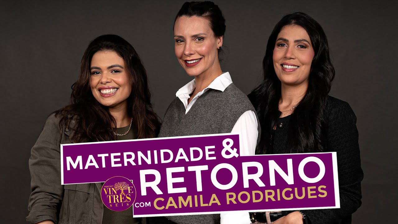 MATERNIDADE E RETORNO COM CAMILA RODRIGUES.