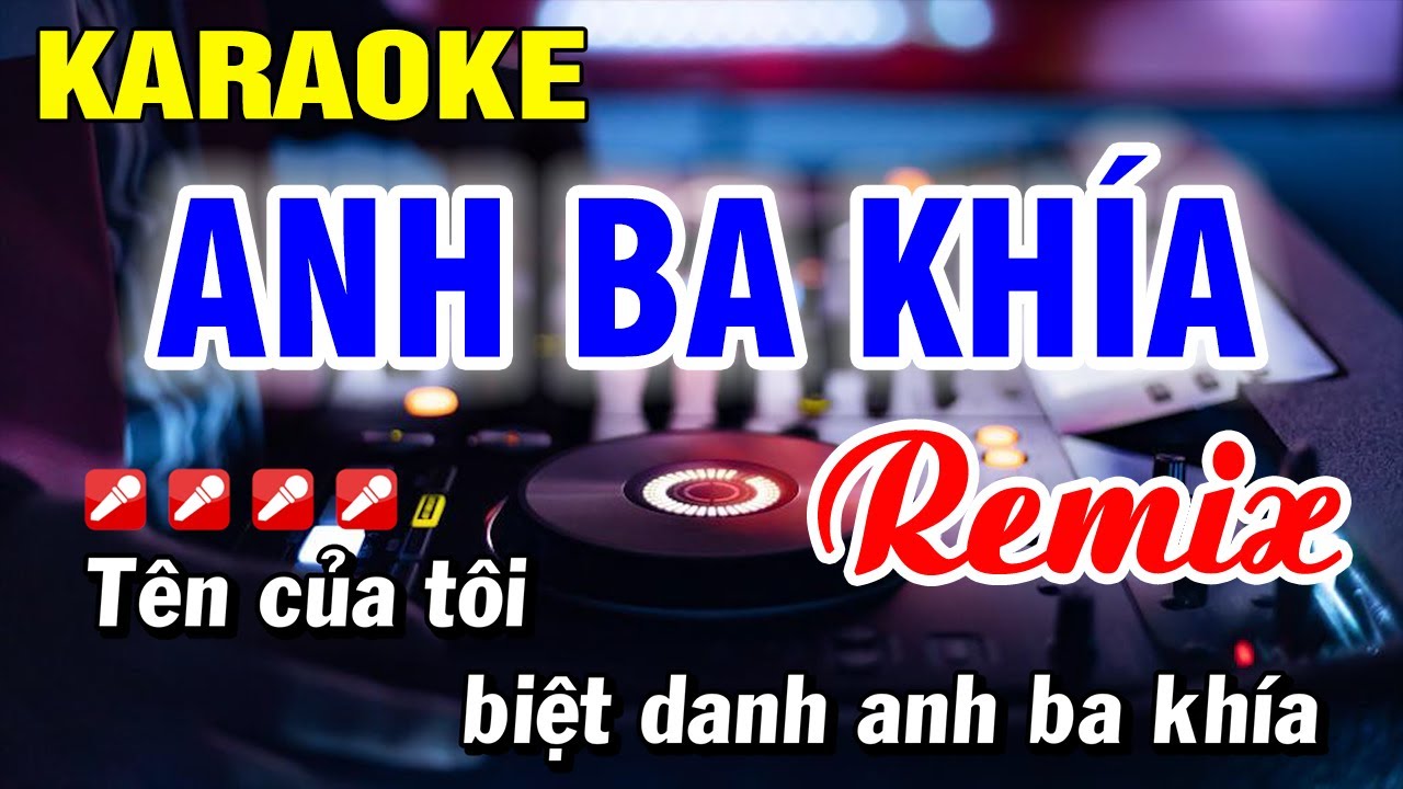 Karaoke Anh Ba Khía Remix Dj Nhạc Sống Tone Nam | Hoài Phong Organ