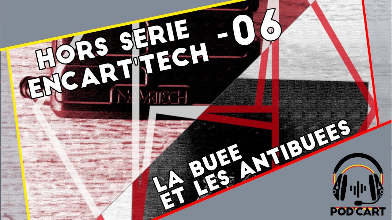 En'Cart Technique 06: La buée et les antibuées