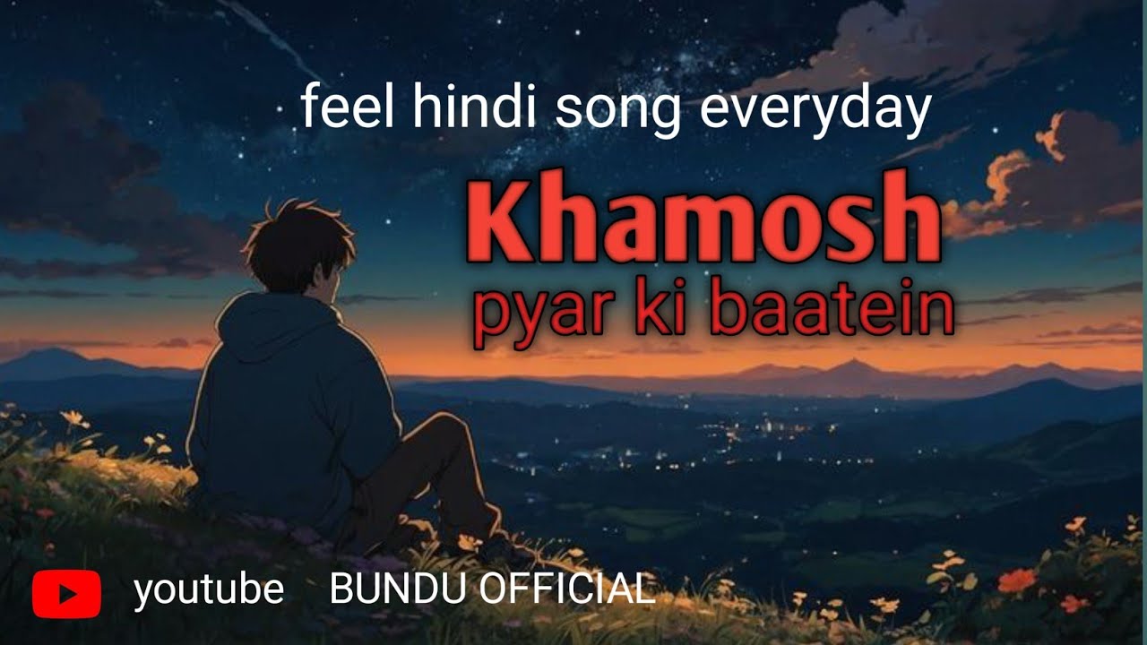 Khamosh pyar ki baatein hindi song new lofi hindi song #video #hindi #ekmotahathighumechala 