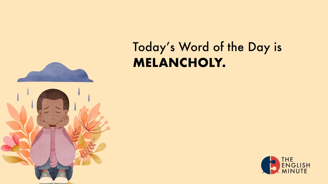 Word of the Day | Melancholy | Learn English in 1 Minute | Speak English Confidently #englishdaily