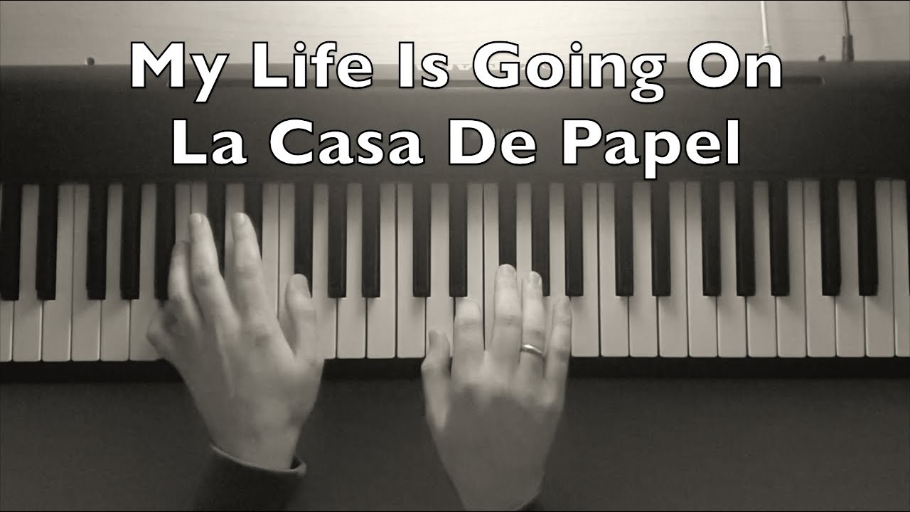La Casa De Papel - My Life Is Going On Piano Tutorial