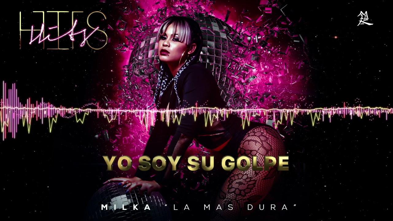 Milka La Mas Dura - Yo Soy Su Golpe (Cover Audio)