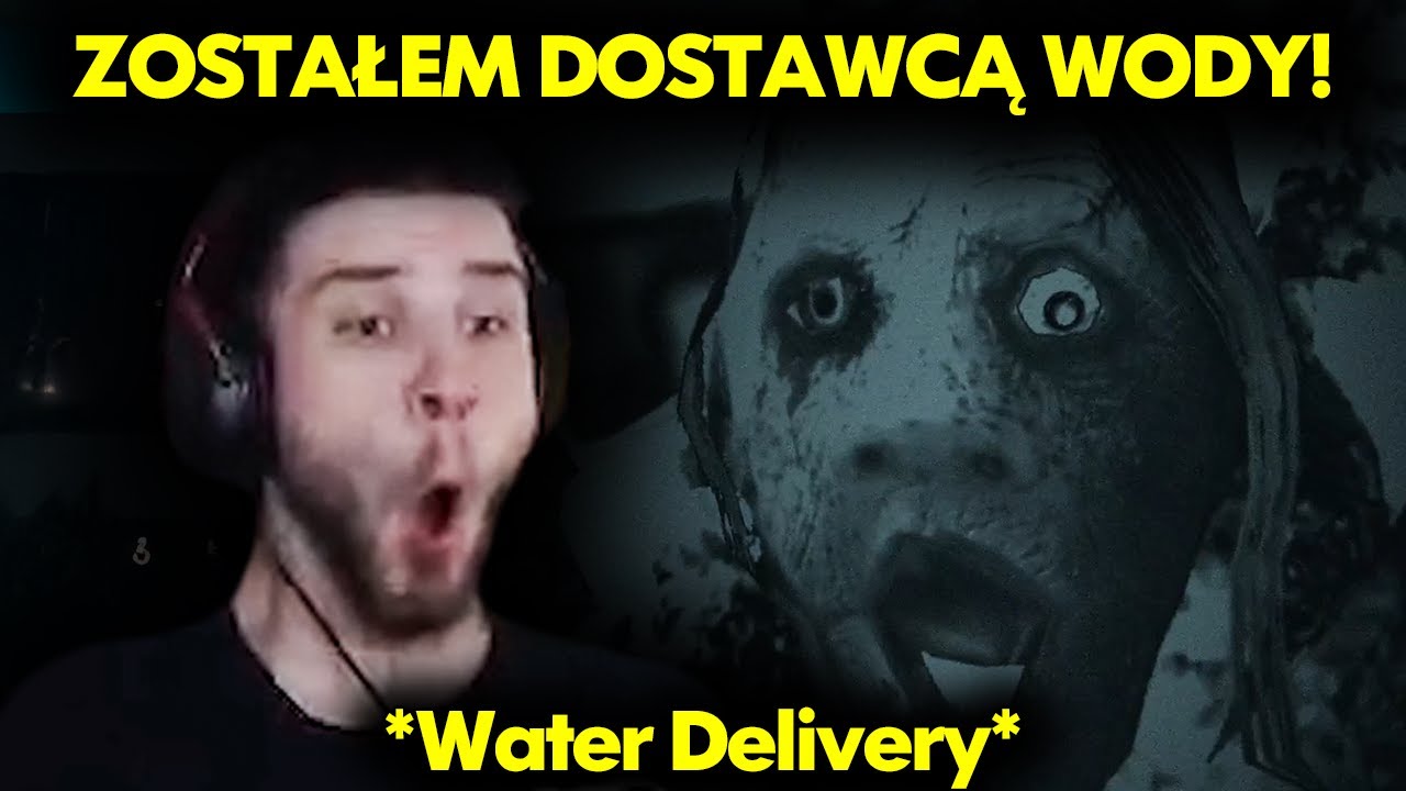 ZOSTAŁEM DOSTAWCĄ WODY! *HORROR WATER DELIVERY*