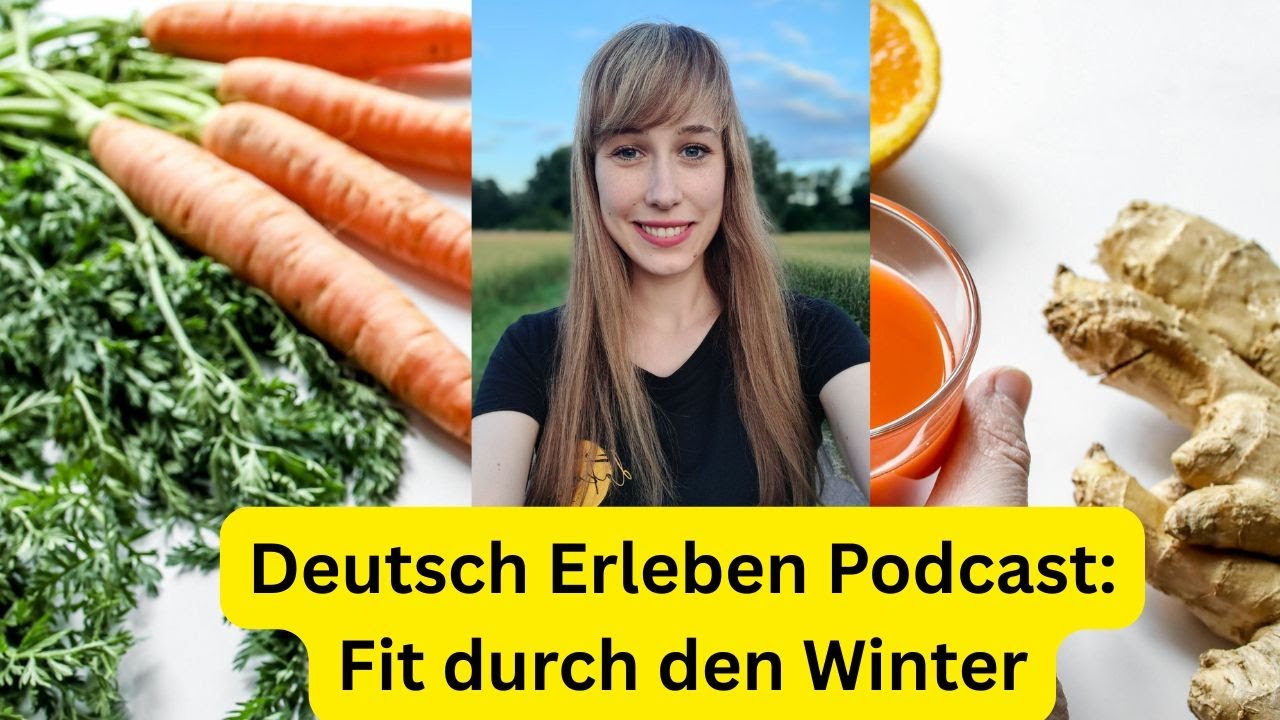 Deutsch Erleben Podcast Folge 55: Fit durch den Winter