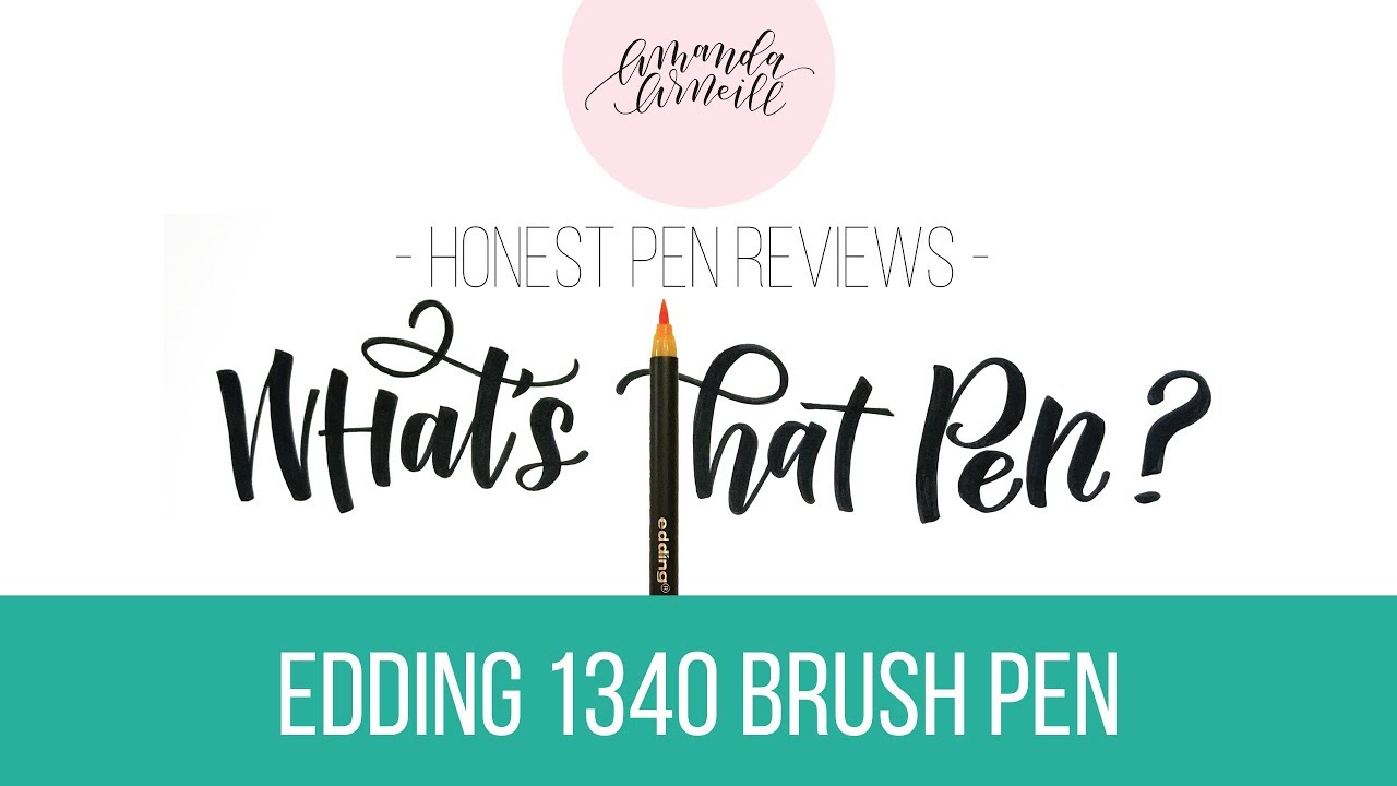Honest Review of the Edding 1340 Brush Pens (What's That Pen?) - Amanda Arneill | Hand Lettering