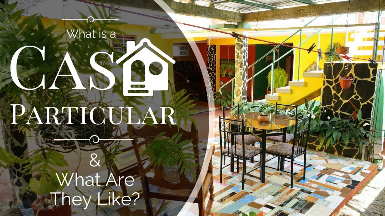 What is a Casa Particular in Cuba?